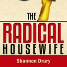 THE RADICAL HOUSEWIFE by Shannon Drury Wins USA Book News Award
