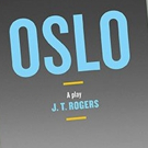 TCG Publishes Off-Broadway, Broadway and Upcoming West End Play OSLO - Broadway Recording News