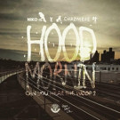 Chazmere Announces Self-Titled Album With Single 'Hood Mornin' (Can You Hear the Woop Video