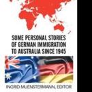 Ingrid Muenstermann Gives Voice to German Immigrants in Book
