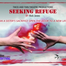 SEEKING REFUGE to Premiere at the Toronto Fringe Video