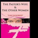 THE PASTOR'S WIFE & THE OTHER WOMEN is Released Video