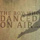 Abingdon's First Musical THE BOY WHO DANCED ON AIR Begins Tonight