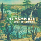 The Vampires Announce 5th Album 'The Vampires Meet Lionel Loueke ' Video