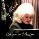 Jazz Vocalist Kris Russell Releases New Single 'Down in Brazil,' Along With New Trist Video