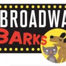 Full Celebrity Lineup Announced for 17th Annual BROADWAY BARKS!