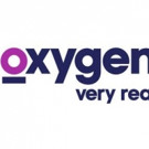 Oxygen Draws Inspiration from Social and Digital Media for New Development Slate Video