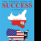 Karl Maramorosch Pens New Memoir THE THORNY ROAD TO SUCCESS