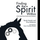FINDING THE SPIRIT WITHIN is Released