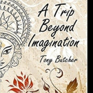 A TRIP BEYOND IMAGINATION is Released