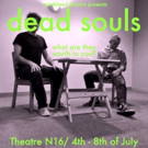 Monkhead Theatre Presents DEAD SOULS at Theatre N16 Video