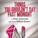 Windy City Playhouse Sets THINGS YOU SHOULDN'T SAY PAST MIDNIGHT Cast Video