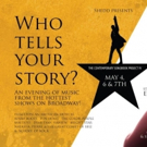 Tunes from HAMILTON, SCHOOL OF ROCK and More Set for WHO TELLS YOUR STORY? at The…