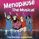 MENOPAUSE THE MUSICAL Returning to Atlanta in April 2016