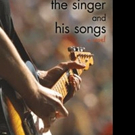 Deke Rivers Announces New Marketing Push for THE SINGER AND HIS SONGS