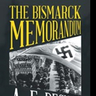 A. E. Degnan Releases THE BISMARCK MEMORANDUM Video