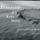 BLIZZARD: A LOVE STORY Premieres Tonight at Planet Connections Theatre Festivity Video