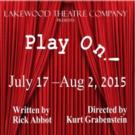 Lakewood Theatre Company's PLAY ON! Starts Today Video