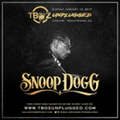 Snoop Dogg to Perform at T-Boz Unplugged at Avalon Hollywood On MLK Weekend Video