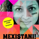 Hollywood Fringe Festival Welcomes New Show MEXISTANI Video