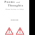 Joe Luke Pens POEMS AND THOUGHTS
