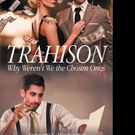 Anjunette L. Washington Releases TRAHISON WHY WEREN'T WE THE CHOSEN ONES