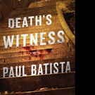 DEATH'S WITNESS by Paul Batista is Released Video