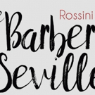 Opera San Antonio Presents THE BARBER OF SEVILLE, 5/6-7