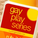 Ringwald's 7th Annual Gay Play Series to Run 6/17-27 Video