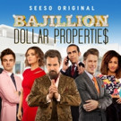 BAJILLION DOLLAR PROPERTIES Renewed for Seasons Two More Seasons on Seeso Video