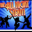 Texas Repertory Theatre Co.'s THE ALL NIGHT STRUT! Opens in July Video
