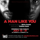 Silvia Cassini's A MAN LIKE YOU to Open in July at IATI Theater Video