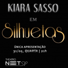 BWW Previews: For One Night Only Kiara Sasso Brings a New Presentation of Her Solo Show, SILHUETAS, at Theatro NET SP