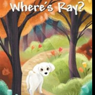 WHERE'S RAY Follows Little Dog's Adventures Video