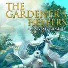 THE GARDENER'S HELPERS is Released