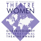 LPTW Announces Nominees for 2017 Gilder/Coigney International Theatre Award Video