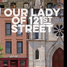 Point Park University's Conservatory Theatre Stages OUR LADY OF 121ST STREET, Startin Video
