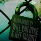 Will Van Dyke & Jeff Talbott Will Release Debut Album Next Month Video