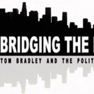 PBS to Present TOM BRADLEY AND THE POLITICS OF RACE This February Video