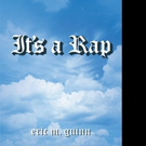 Eric M. Guinn Pens IT'S A RAP