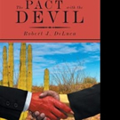 Robert J. DeLuca Shares THE PACT WITH THE DEVIL