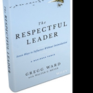 THE RESPECTFUL LEADER by Gregg Ward Among the Top Ten Best Books of the Month Video