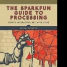 SparkFun Electronics and No Starch Press Launch New Book Series