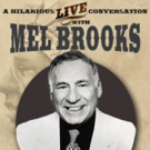 Segerstrom Center to Present MEL BROOKS...BACK IN THE SADDLE AGAIN! This March Video