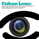 CUBAN LENS Documentary Showcase to Screen Tomorrow at NYU's KJCC