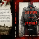 Leading Palm Beach Physician Launches New Book, THE CADUCEUS AND THE SWASTIKA