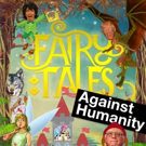 FAIRY TALES AGAINST HUMANITY Set for Hollywood Fringe Video