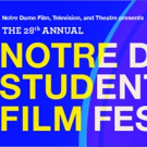 Notre Dame Film, Television, and Theatre Presents the 28th Annual Notre Dame Student  Video