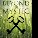 John Baird Jr. Releases BEYOND THE MYSTIC Video