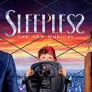 SLEEPLESS - THE NEW MUSICAL to Take Romance Across the Pond This Spring